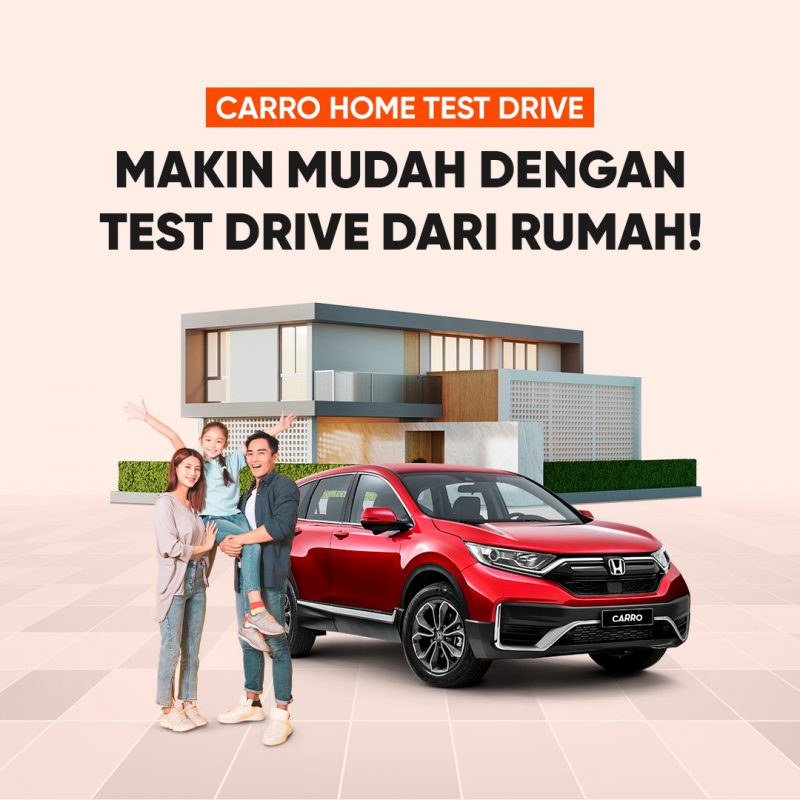 Dengan CARRO Home Test Drive, Beli Mobil Jadi Lebih Mudah! I Carro.id